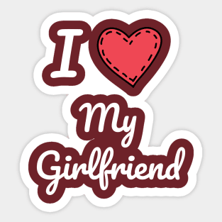 I Love My Girlfriend, Girlfriend, Love, Love My Girlfriend, Valentine Gift Sticker